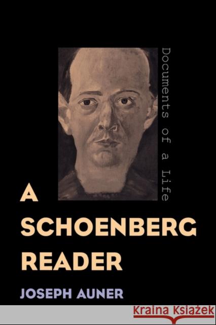 A Schoenberg Reader Joseph Auner 9780300176933