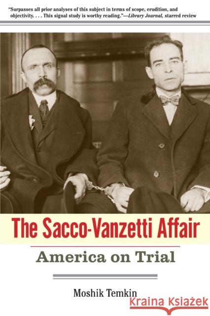 Sacco-Vanzetti Affair: America on Trial Temkin, Moshik 9780300177855