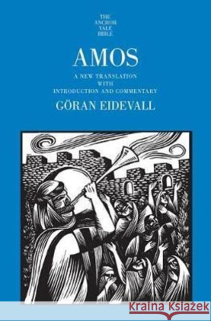 Amos: A New Translation with Introduction and Commentary Eidevall, Göran 9780300178784