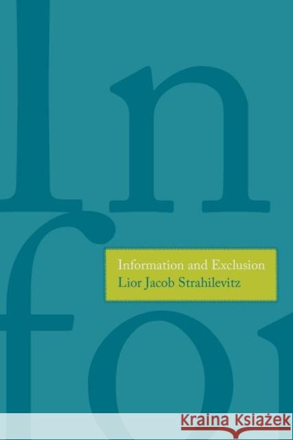 Information and Exclusion Lior Jacob Strahilevitz   9780300189278 Yale University Press