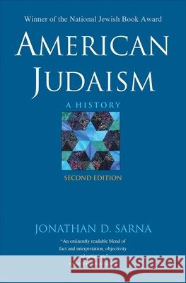 American Judaism: A History Sarna, Jonathan D. 9780300190397