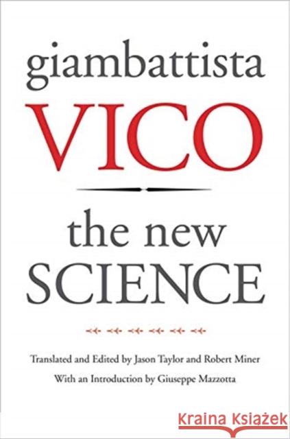 The New Science Giambattista Vico Jason Taylor Robert C. Miner 9780300191134