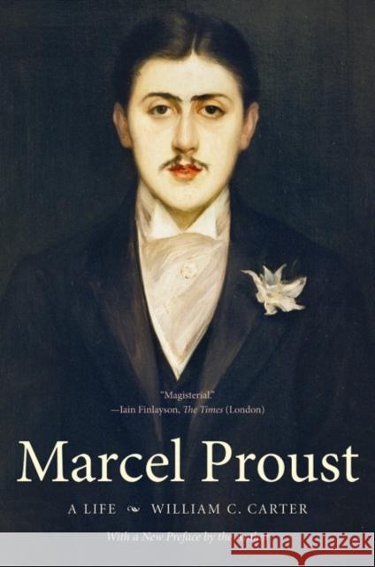 Marcel Proust: A Life Carter, William C. 9780300191790