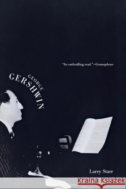 George Gershwin Larry Starr 9780300192384