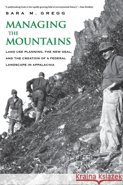 Managing the Mountains Gregg, Sara M. 9780300192568 0