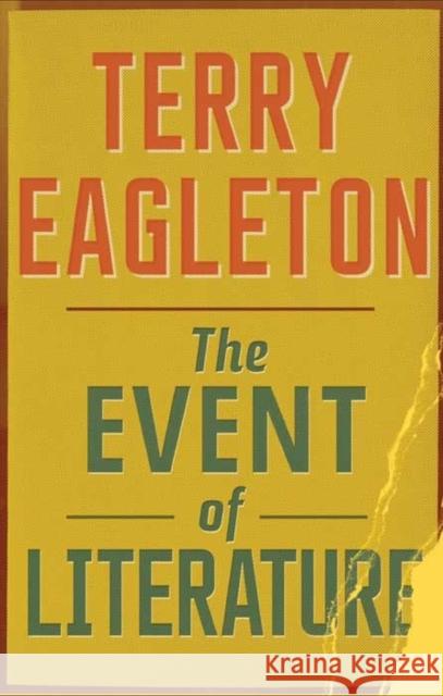 The Event of Literature Terry Eagleton 9780300194135 0