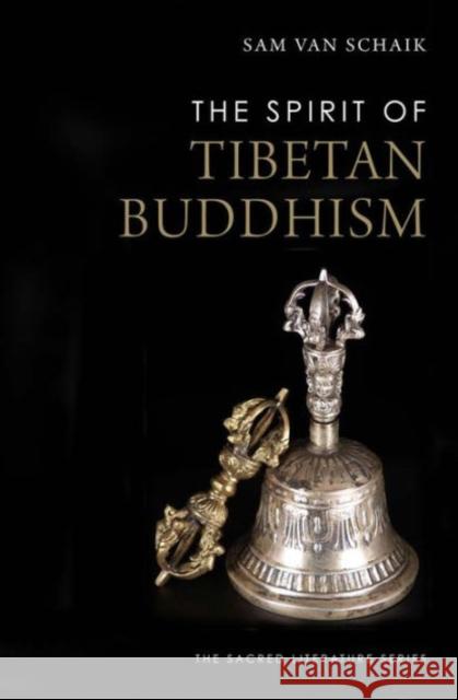 The Spirit of Tibetan Buddhism Van Schaik, Sam 9780300198751