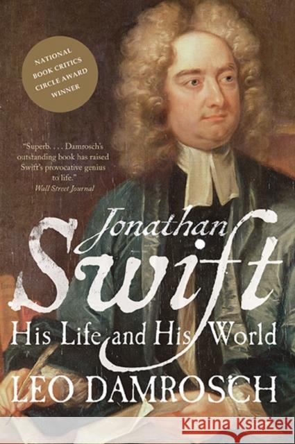 Jonathan Swift: His Life and His World Damrosch, Leo 9780300205411 John Wiley & Sons