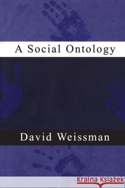 A Social Ontology David Weissman 9780300206487