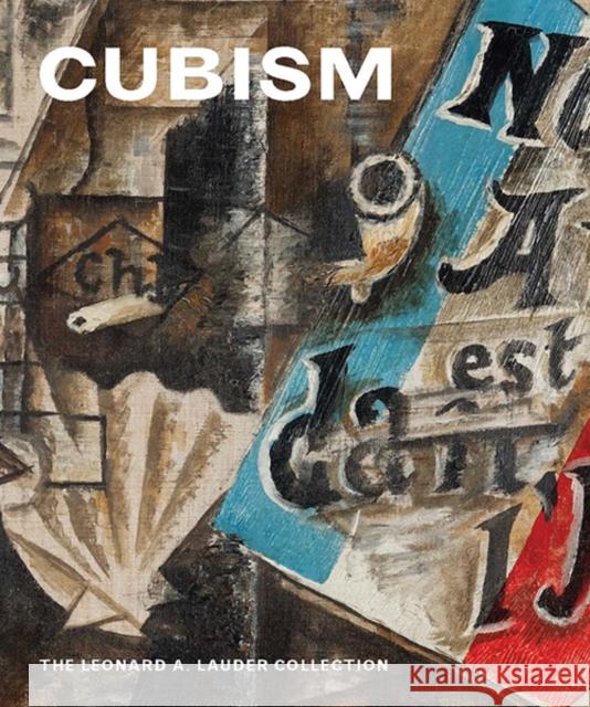 Cubism: The Leonard A. Lauder Collection Rabinow, Rebecca; Braun, Emily 9780300208078