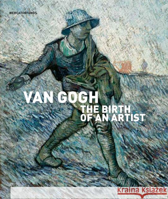 Van Gogh: The Birth of an Artist Van Heugten, Sjraar 9780300212129