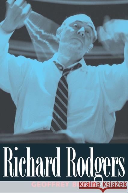 Richard Rodgers Geoffrey Holden Block 9780300217605 Yale University Press