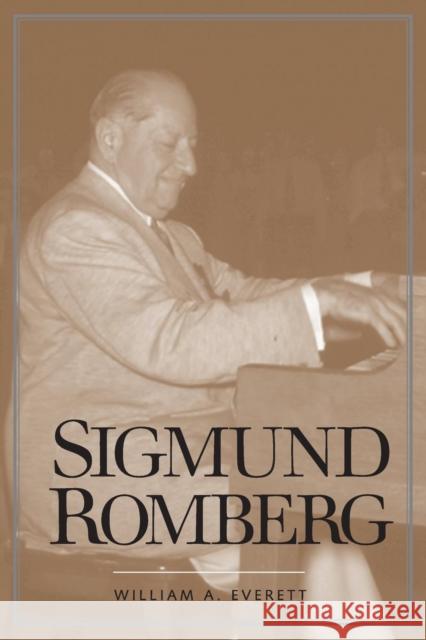 Sigmund Romberg William A. Everett   9780300217629 Yale University Press