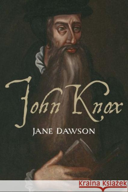 John Knox Dawson, Jane 9780300219708