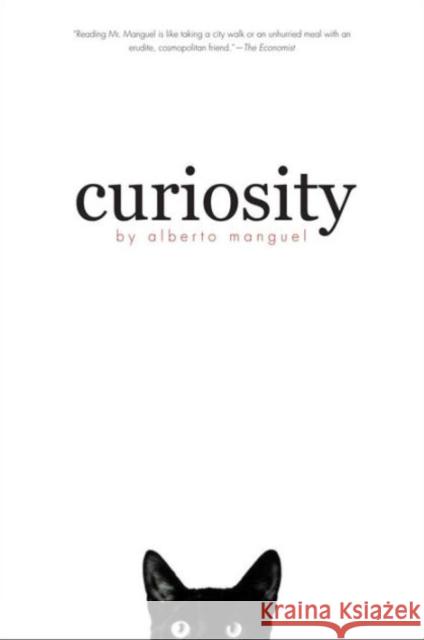 Curiosity Manguel, Alberto 9780300219807