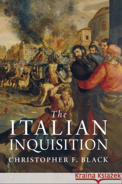 The Italian Inquisition Black, Christopher 9780300220629