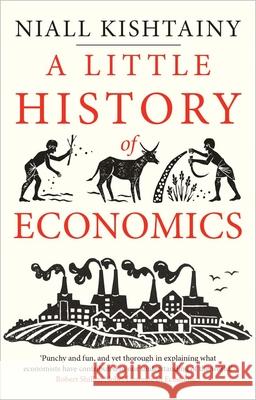 A Little History of Economics Kishtainy Niall 9780300234527