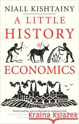 A Little History of Economics Kishtainy Niall 9780300234527 Yale University Press