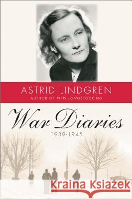 War Diaries, 1939-1945 Astrid Lindgren Sarah Death 9780300234565 Yale University Press