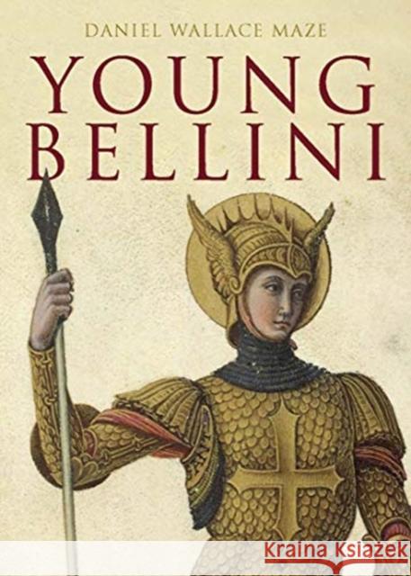 Young Bellini Daniel Wallace Maze 9780300236613 Yale University Press