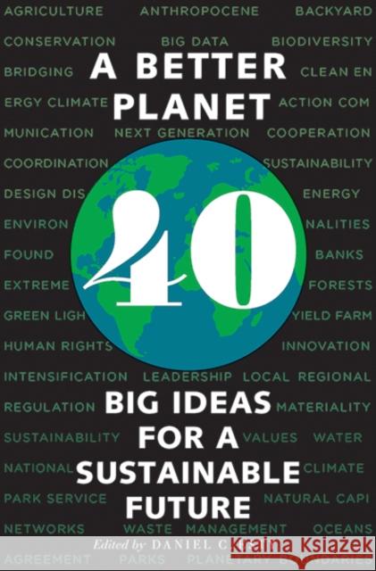 A Better Planet: 40 Big Ideas for a Sustainable Future Daniel C. Esty 9780300246247