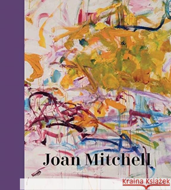 Joan Mitchell Sarah Roberts Katy Siegel Eric d 9780300247275 Yale University Press