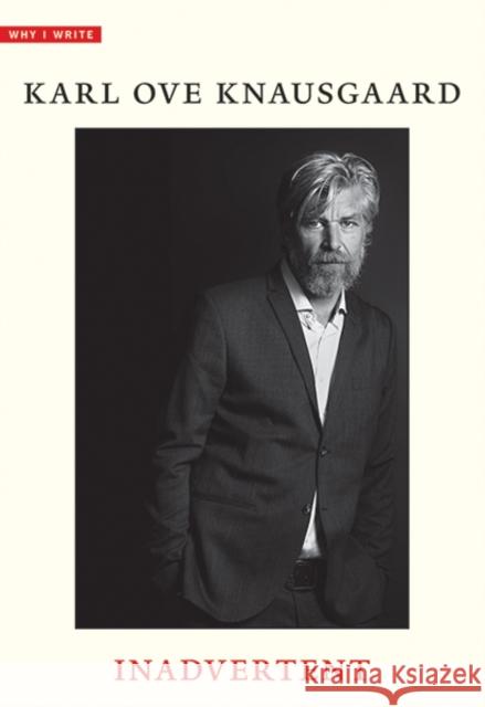 Inadvertent Karl Ove Knausgaard Ingvild Burkey 9780300248517 Yale University Press