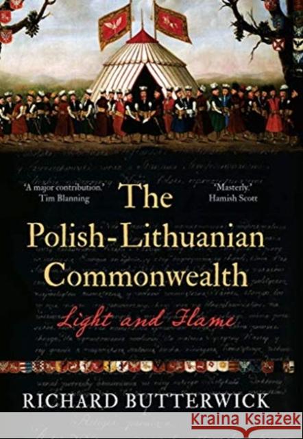 The Polish-Lithuanian Commonwealth, 1733-1795: Light and Flame Butterwick, Richard 9780300252200 Yale University Press