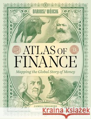 Atlas of Finance: Mapping the Global Story of Money Vladimir Pazitka 9780300253054 Yale University Press