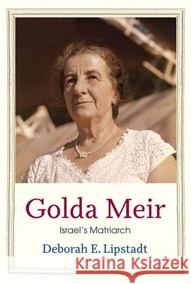Golda Meir Deborah E. Lipstadt 9780300253511 Yale University Press