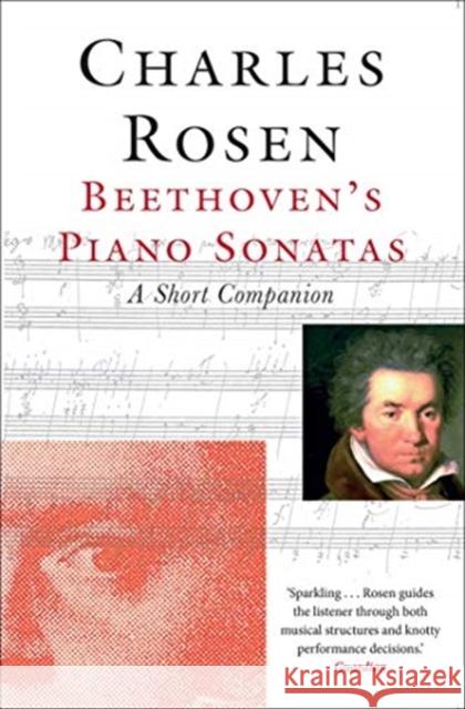 Beethoven's Piano Sonatas: A Short Companion Charles Rosen 9780300255119