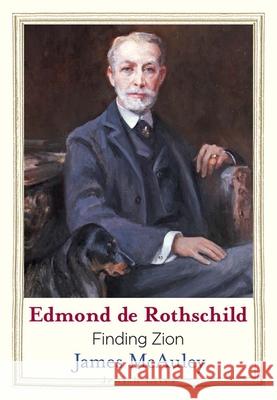 Edmond de Rothschild: Finding Zion James McAuley 9780300255201 Yale University Press