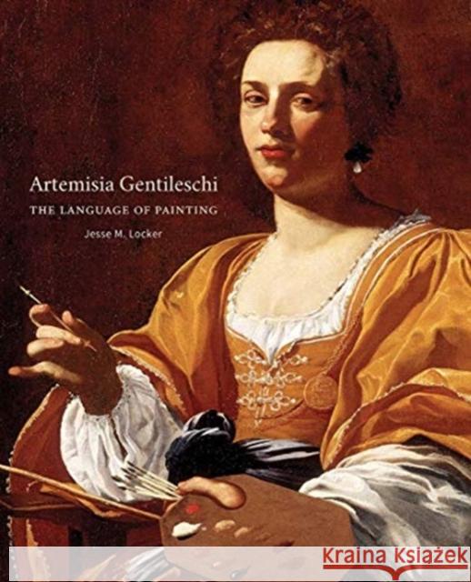 Artemisia Gentileschi: The Language of Painting Locker, Jesse M. 9780300259056 Yale University Press