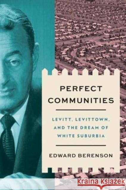 Perfect Communities Edward Berenson 9780300259544