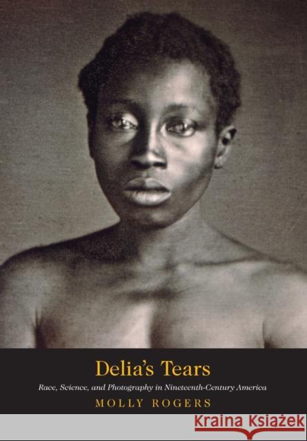 Delia's Tears Molly Rogers   9780300260199 Yale University Press