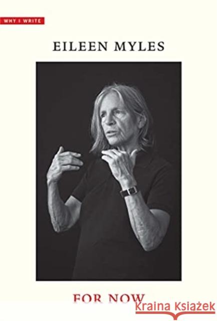 For Now Eileen Myles 9780300261417