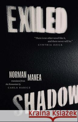 Exiled Shadow Norman Manea 9780300265729 Yale University Press