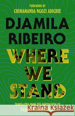 Where We Stand Djamila Ribeiro 9780300269642