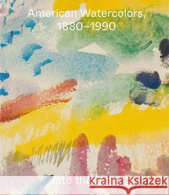 American Watercolors, 1880-1990: Into the Light Homann, Joachim 9780300269703 Yale University Press