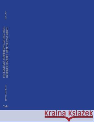 Late Babylonian Administrative and Legal Texts, Concerning Craftsmen, from the Eanna Archive Elizabeth E Payne 9780300271904