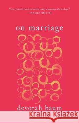 On Marriage Devorah Baum 9780300271935 Yale University Press