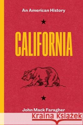 California: An American History John Mack Faragher 9780300274233