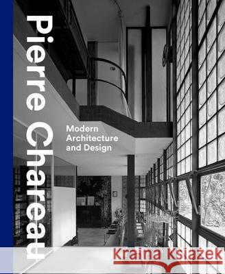 Pierre Chareau - Modern Architecture and Design  9780300277852 