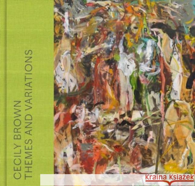 Cecily Brown: Themes and Variations  9780300278866 Yale University Press
