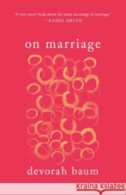 On Marriage Devorah Baum 9780300281828 Yale University Press