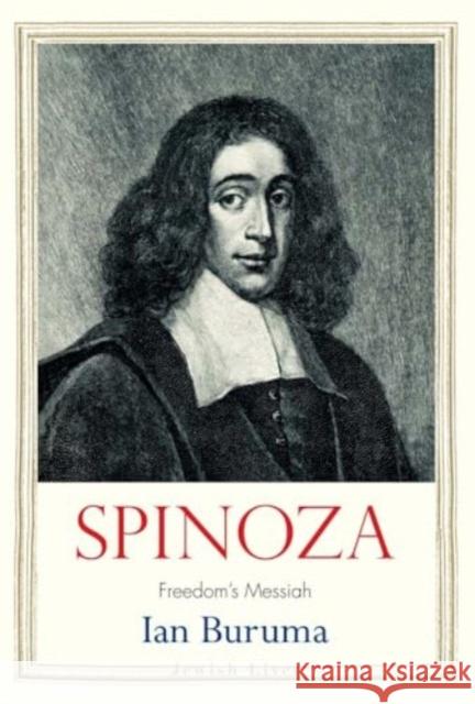 Spinoza Ian Buruma 9780300281866 Yale University Press