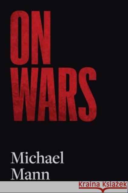 On Wars Michael Mann 9780300281965 Yale University Press