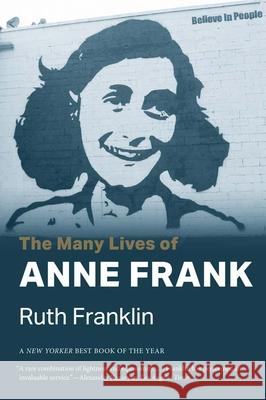 The Many Lives of Anne Frank Ruth Franklin 9780300288629