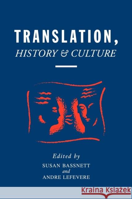 Translation, History, & Culture Bassnett, Susan 9780304336227