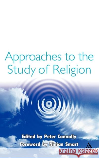 Approaches to the Study of Religion Peter Connolly 9780304337101 Cassell